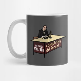 And Now for Something Completely Different Mug